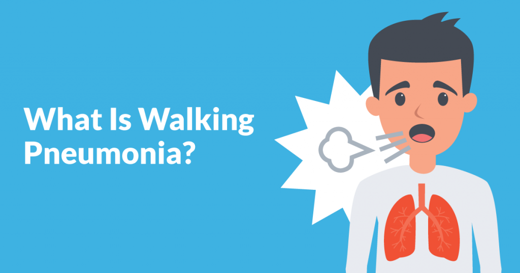 What Is Walking Pneumonia